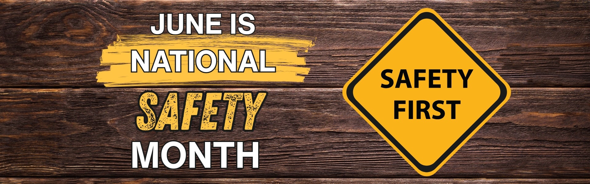 June is National Safety Month